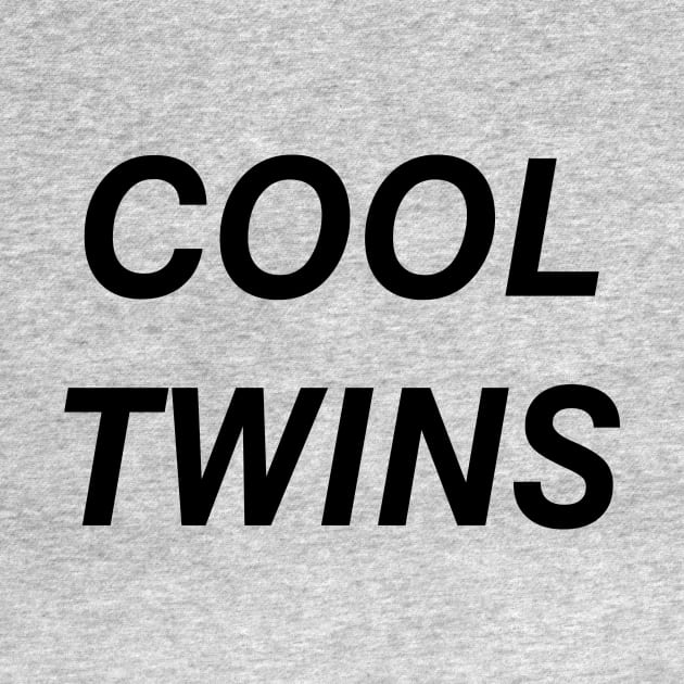 COOL TWINS QUOTE by HAIFAHARIS